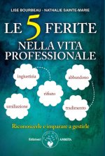 5 ferite nella vita professionale