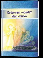 Došao sam – odakle? Idem – kamo?