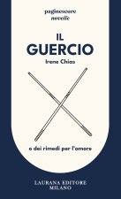 Guercio. O dei rimedi per l'amore