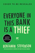 LP-EVERYONE IN THIS BANK IS A THIEF