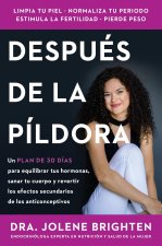 BEYOND THE PILL (SPANISH EDITION)
