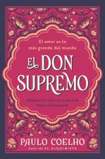 SUPREME GIFT/EL DON SUPREMO (SPANISH ED)
