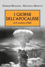 giorni dell'Apocalisse 6-9 agosto 1945