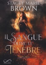 sangue oltre le tenebre. Darkness series