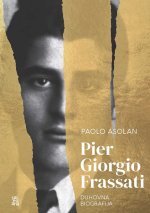 Pier Giorgio Frassati - Duhovna biografija
