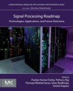 Signal Processing Roadmap: Technologies, Applications, and Future Directions