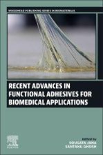 Recent Advances in Functional Adhesives for Biomedical Applications