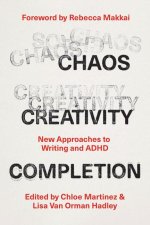 Chaos, Creativity, Completion