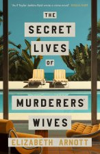 Secret Lives of Murderers' Wives