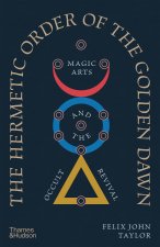 The Hermetic Order of the Golden Dawn