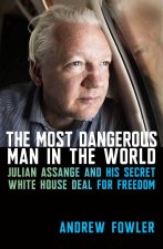 The Most Dangerous Man in the World