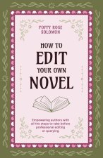 How to Edit Your Own Novel