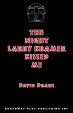 The Night Larry Kramer Kissed Me