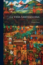 La Vida Santiaguina