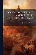Coleccion De Cruces Y Medallas De Distincion De España