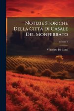 Notizie Storiche Della Città Di Casale Del Monferrato