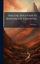 Nagyàg Foldtani Ãs Bànyàszati Viszonyai