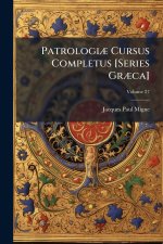 PatrologiÃ] Cursus Completus [Series GrÃ]ca]