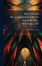 Due Studi Riguardanti Opere Minori Del Boccaccio