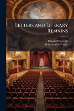 Letters and Literary Remains