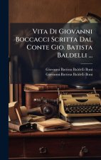 Vita Di Giovanni Boccacci Scritta Dal Conte Gio. Batista Baldelli ...