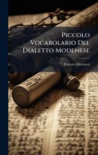 Piccolo Vocabolario Del Dialetto Modenese