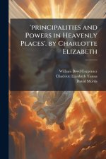 'principalities and Powers in Heavenly Places'. by Charlotte Elizabeth