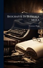 Biografia Di D. Felice Mola