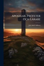 Apostlar, Profeter Och Lärare