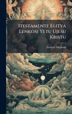 Itestamente Elitya Lenkosi Yetu Ujesu Kristu