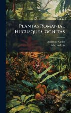 Plantas Romaniae Hucusque Cognitas