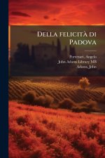 Della felicitÃ di Padova