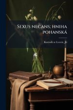 Sexus necans; hniha pohanskà