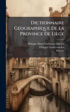 Dictionnaire GÃ(c)ographique De La Province De Liège