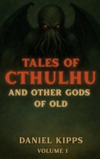 Tales of Cthulhu and Other Gods of Old