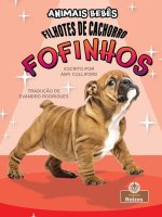 Filhotes de Cachorro Fofinhos (Super Cute Puppies)