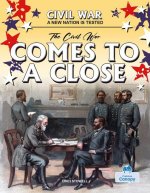 The Civil War Comes to a Close