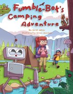 Fumble-Bot's Camping Adventure