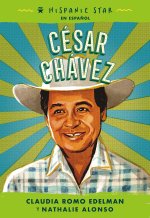 Hispanic Star En Español: Cesar Chavez