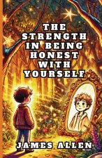 The Strength in Being Honest with Yourself