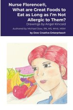 Nurse Florence®, What are Great Foods to Eat as Long as I'm Not Allergic to Them?