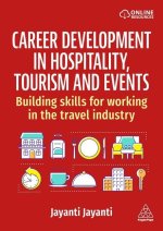 Career Development in Hospitality, Tourism and E - Building Skills for Working in the Travel Industry