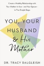 You, Your Husband and His Mother
