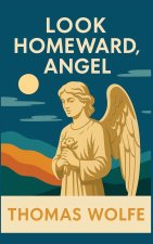 LOOK HOMEWARD, ANGEL