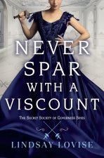Never Spar with a Viscount