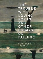 The Trouble with Loving Poets