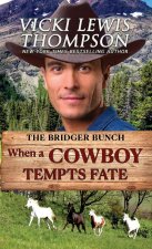 When a Cowboy Tempts Fate