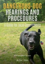 North Carolina Guide to Local Government Dangerous Dog Hearings and Procedures