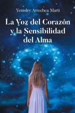 La Voz del Corazón y la Sensibilidad del Alma