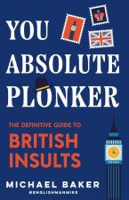 The Ultimate Guide to British Insults